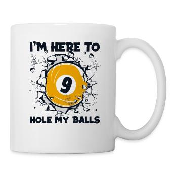 I'm Here To Hole My Balls Snooker Pool Table - Mug - white - Right