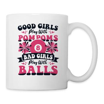 Bad Girls Play With Balls Billardtisch Billiards - Tasse - Weiß - Rechts