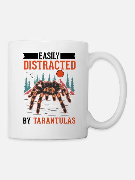 Easily distracted by Tarantulas Tarantel - Tasse - Weiß