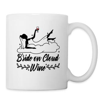 Bride on cloud wine - Tasse - Weiß - Rechts