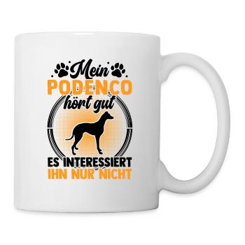 Mein Podenco hört gut Ibizan Hound - Tasse - Weiß - Rechts