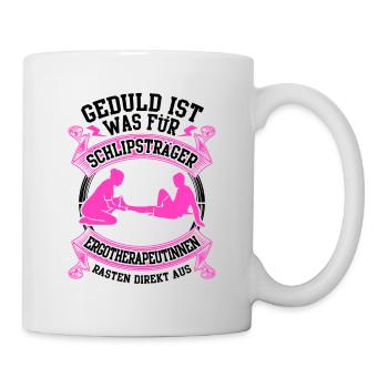 Ergotherapeutinnen rasten direkt aus - Tasse - Weiß - Rechts