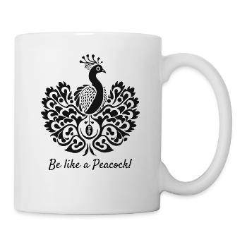 Be like a peacock - Mug - white - Right