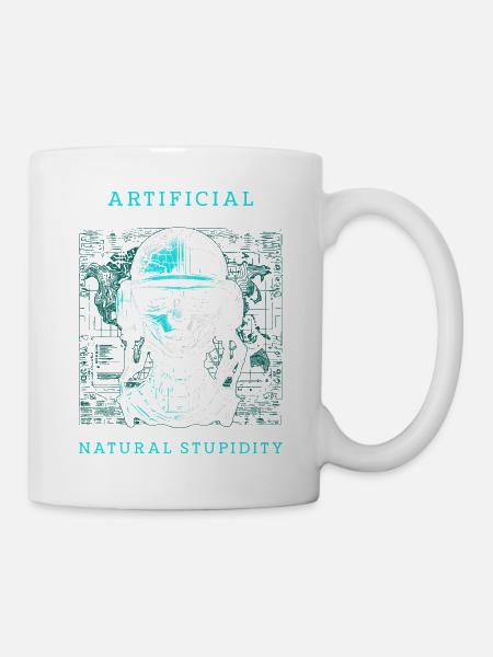 Artificial Intelligence Natural Stupidity - Tasse - Weiß