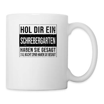 Gärtner Garten Kleingärtner HOL DIR EIN - Tasse - Weiß - Rechts