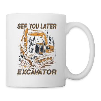 Construction de routes jusqu’à plus tard excavatrices - Mug blanc - blanc - Droite