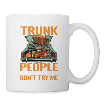 I Will Put You In A Trunk 6 - Tasse - Weiß - Rechts