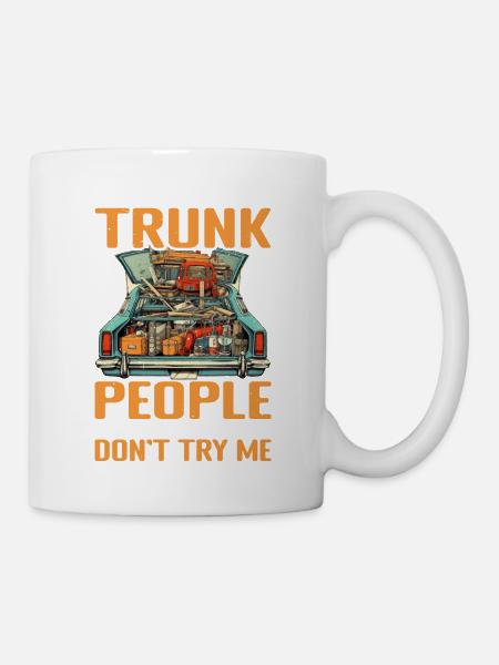 I Will Put You In A Trunk 6 - Mug - white