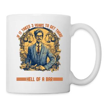 If It Takes 3 Years To Get There 19 - Mug - white - Right