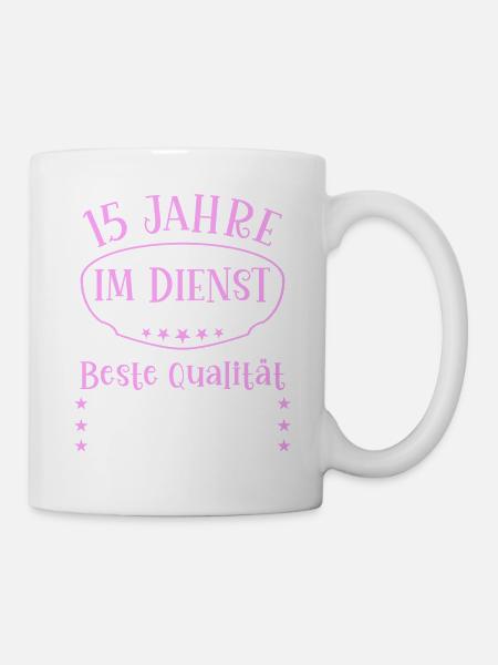 15 Jahre im Dienst 15 Jähriges Dienstjubiläum - Tasse - Weiß
