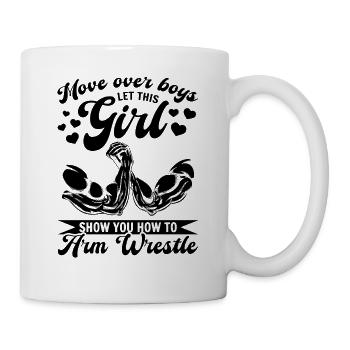 Move Over Boys Let This Girl Show You How To Arm W - Tasse - Weiß - Rechts