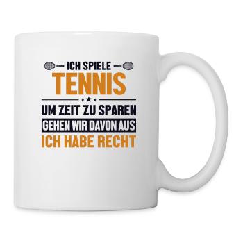 Tennis hat immer Recht Tennisspieler - Tasse - Weiß - Rechts
