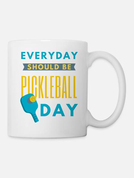 Everyday Should Be Pickleball Day Funny Quote - Mug - white
