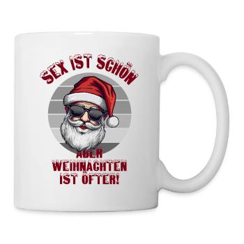 Sex ist Schön aber Weihnachten ist öfter Humor - Tasse - Weiß - Rechts