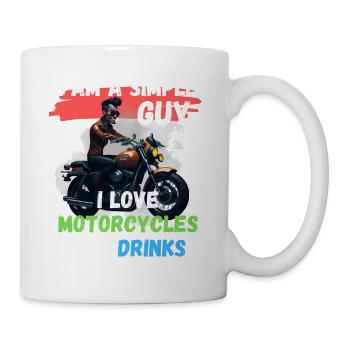 Ich bin ein einfacher Mann - ich liebe Motorräder - Tasse - Weiß - Rechts