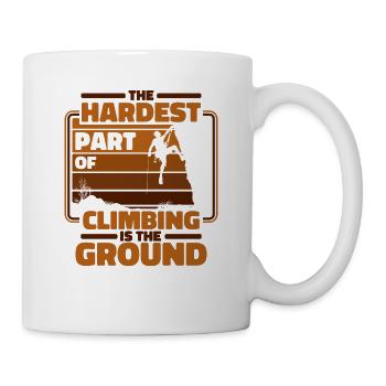 Hardest Part Of Climbing Is The Ground Kraxler - Mug - white - Right
