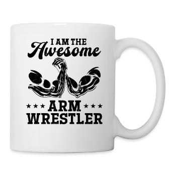 Arm Wrestling Arm Wrestler - I Am The Awesome Arm - Tasse - Weiß - Rechts