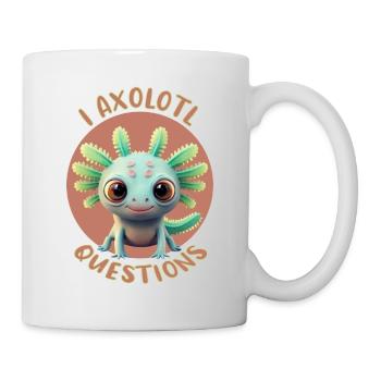 I Axolotl Questions - Tasse - Weiß - Rechts