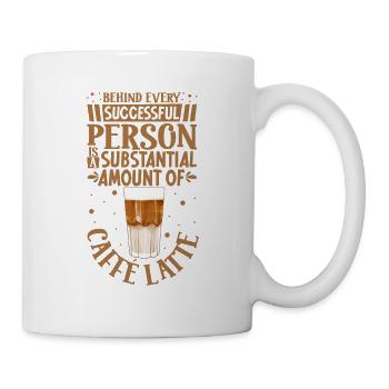Erfolgreich nur mit Caffè Latte - Tasse - Weiß - Rechts