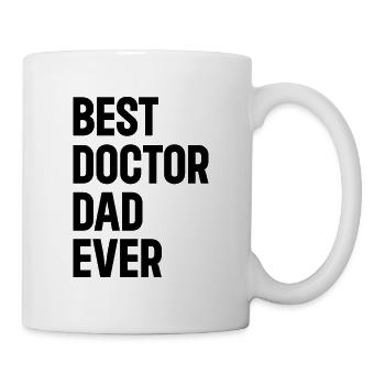 Best Doctor Dad Ever - Doctor Daddy - Tasse - Weiß - Rechts