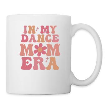 In meiner Tanz-Mutter-Ära. Lustige tanzende Mutter - Tasse - Weiß - Rechts