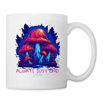 Always just one mushroom - Mug - white - Right