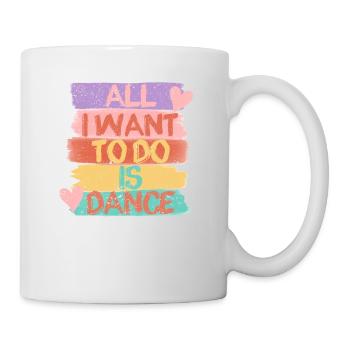 Ich will nur tanzen Hip Hop HipHop Tänzer - Tasse - Weiß - Rechts