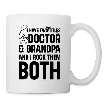 Docteur Grand-père - J’ai deux titres Docteur et Grand-père - Mug blanc - blanc - Droite