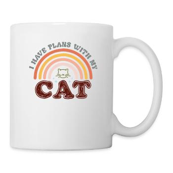I have Plans with my Cat - Lustige Katzen Mama - Tasse - Weiß - Rechts