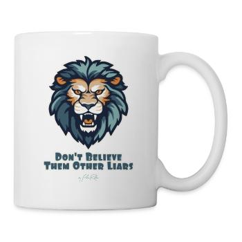 Ne crois pas les autres menteurs, le lion - Mug blanc - blanc - Droite
