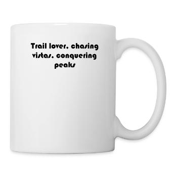 Hiking - Trail lover, chasing vistas, conquering - Mug - white - Right