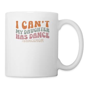 Je ne sais pas danser, ma fille a une drôle de danse - Mug blanc - blanc - Droite