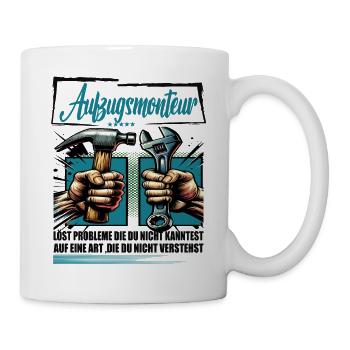 Aufzugsmonteur Beruf mit lustigen Spruch - Tasse - Weiß - Rechts