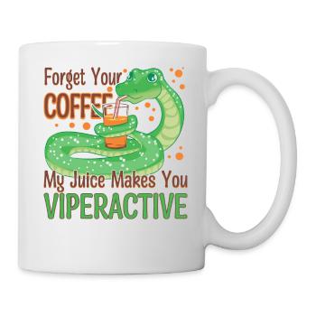 Vergiss deinen Kaffee, mein Saft macht dich viperaktiv - Tasse - Weiß - Rechts