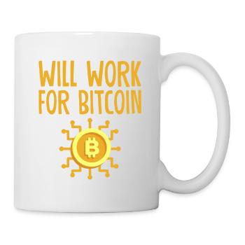 Will Work For Bitcoin 4 - Mug - white - Right