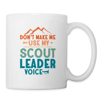 Hear My Scout Leader Voice: Commanding Tee - Tasse - Weiß - Rechts