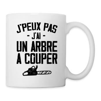 J'peux Pas J'ai Un Arbre A Couper Humour Cadeau - Mug blanc - blanc - Droite