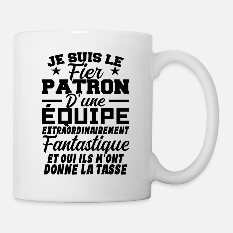 Je Suis Le Fier Patron D'une Equipe - Mug blanc - blanc