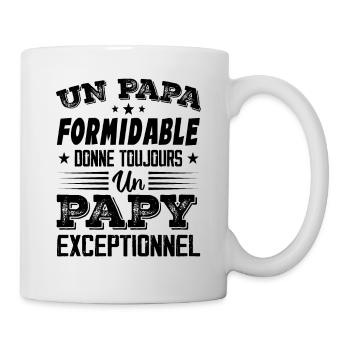Papa Formidable Donne Toujours Papy Exceptionnel - Mug blanc - blanc - Droite