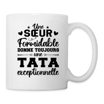 Une Sœur Formidable Donne Une Tata Exceptionnelle - Mug blanc - blanc - Droite
