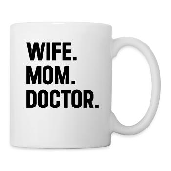 Hospital Doctor Mama - Wife Mom Doctor - Mug - white - Right