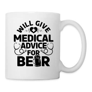 Will Give Medical Advice For Beer - Funny Doctor - Tasse - Weiß - Rechts