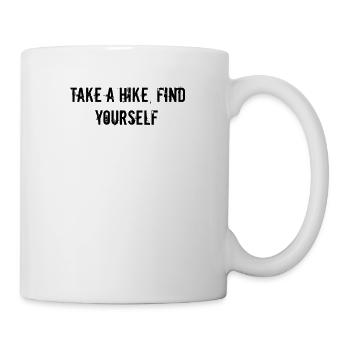 Wandern - Take A Hike, Find Yourself - Tasse - Weiß - Rechts