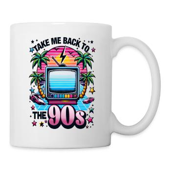 Take me Back to the 90s - Tasse - Weiß - Rechts