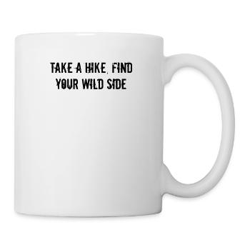 Hiking - Take a hike, find your wild side - Mug - white - Right