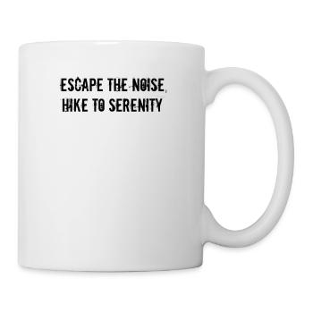 Wandern - Escape the noise, hike to serenity - Tasse - Weiß - Rechts