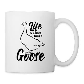 Life is better with a goose - Gänse Fan - Mug - white - Right