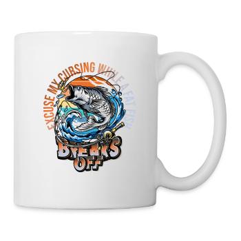 Excuse My Language While A Big Fish Break Off - Tasse - Weiß - Rechts
