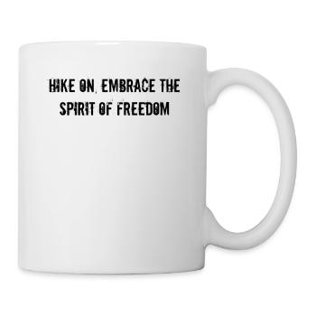 Wandern - Hike on, embrace the spirit of freedom - Mug - white - Right