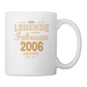 Die Legende wurde im Februar 2006 geboren - Tasse - Weiß - Rechts